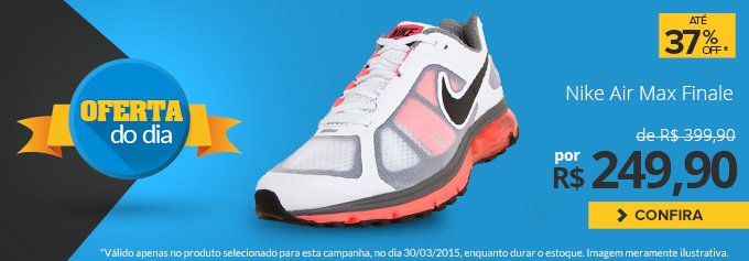 Oferta do Dia! Nike Air Max Finale