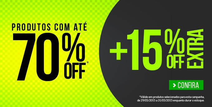 Produtos até 70% off +15% off