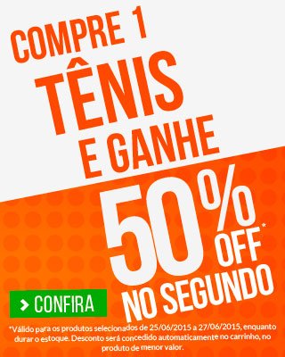 Segundo tênis com 50% off