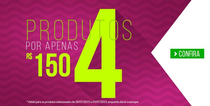 4 Produtos por apenas R$ 150