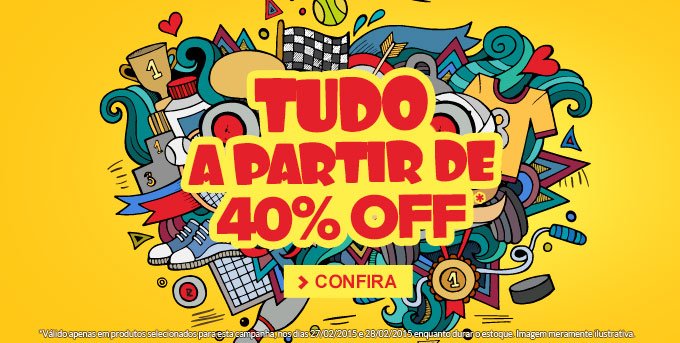 Tudo a partir de  40% OFF