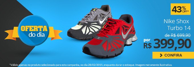 Oferta do dia! Nike Shox Turbo 14 com 43%OFF por: R$399,90