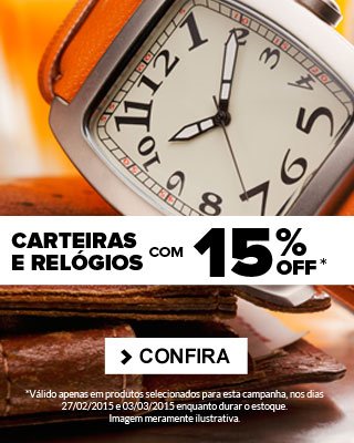 Carteiras e relógios com 15% Off